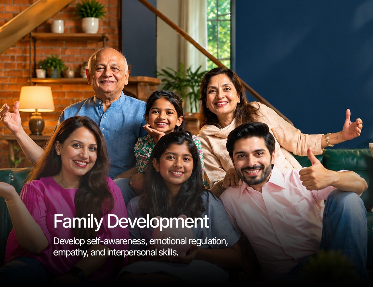 Family Development: support stronger family connections, mutual respect, and constructive communication.