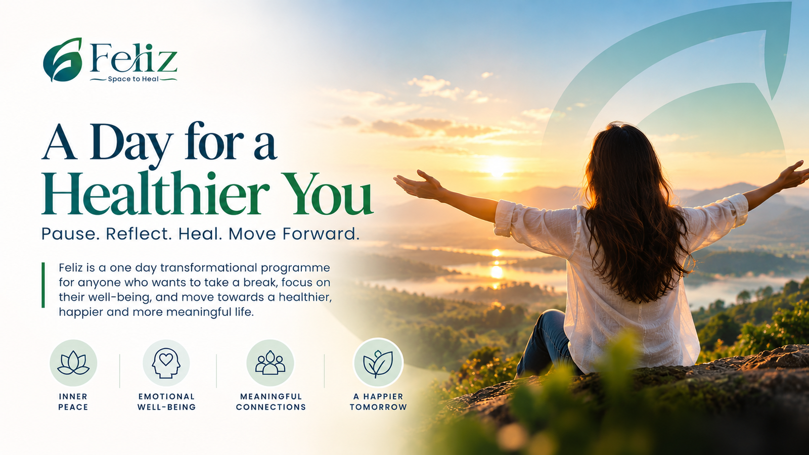 Feliz — A Day for a Healthier You. Pause, reflect, heal, and move forward.